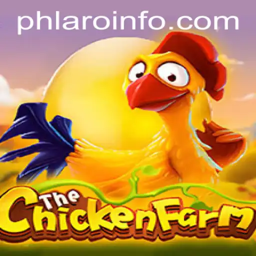 ChickenFarm: A Fresh Take on Farming Lore with PHLARO Strategy