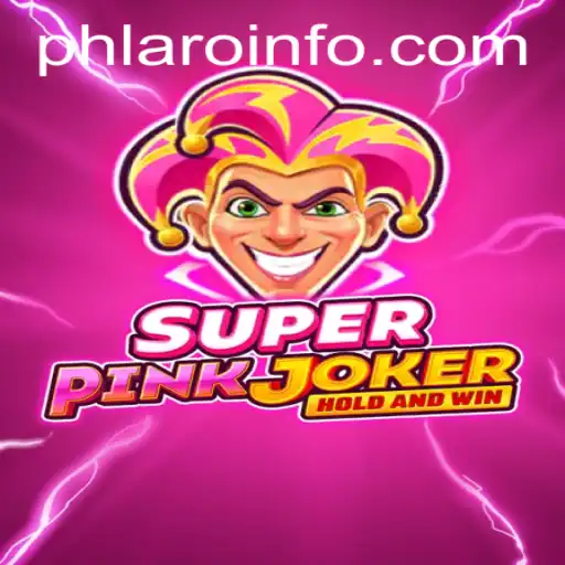 Unveiling SuperPinkJoker: The Ultimate Gaming Experience with a Twist of PHLARO